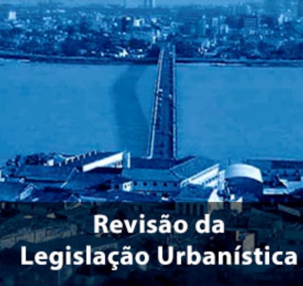 Revisão e atualização da legislação urbanística