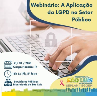 Galeria: Prefeitura de São Luís promove webinar sobre Lei Geral de Proteção de Dados para servidores municipais