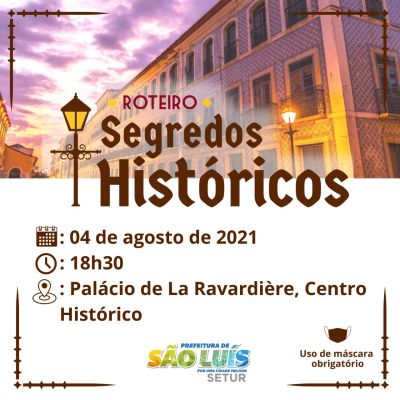 Prefeitura de São Luís realiza primeira edição do roteiro ‘Segredos Históricos’, nesta quarta-feira (4)